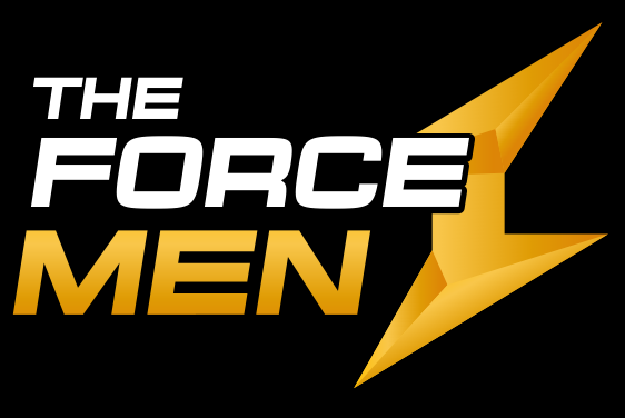 THE FORCE MEN · You got this